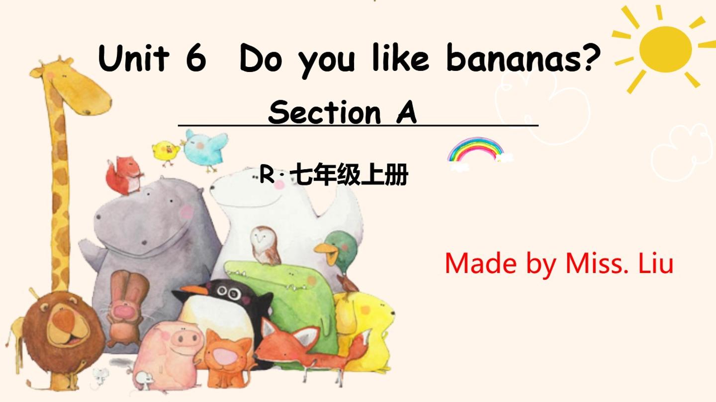 人教版--英语--七上--Unit6 Do you like bananas?