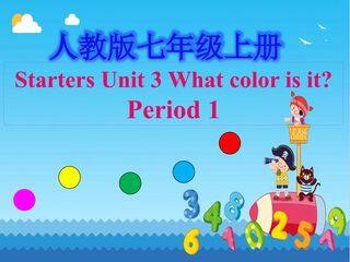 Starters Unit 3 What color is it?