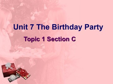 Topic 1. When is your birthday?_课件1