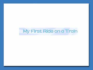 My First Ride on a Train_课件11