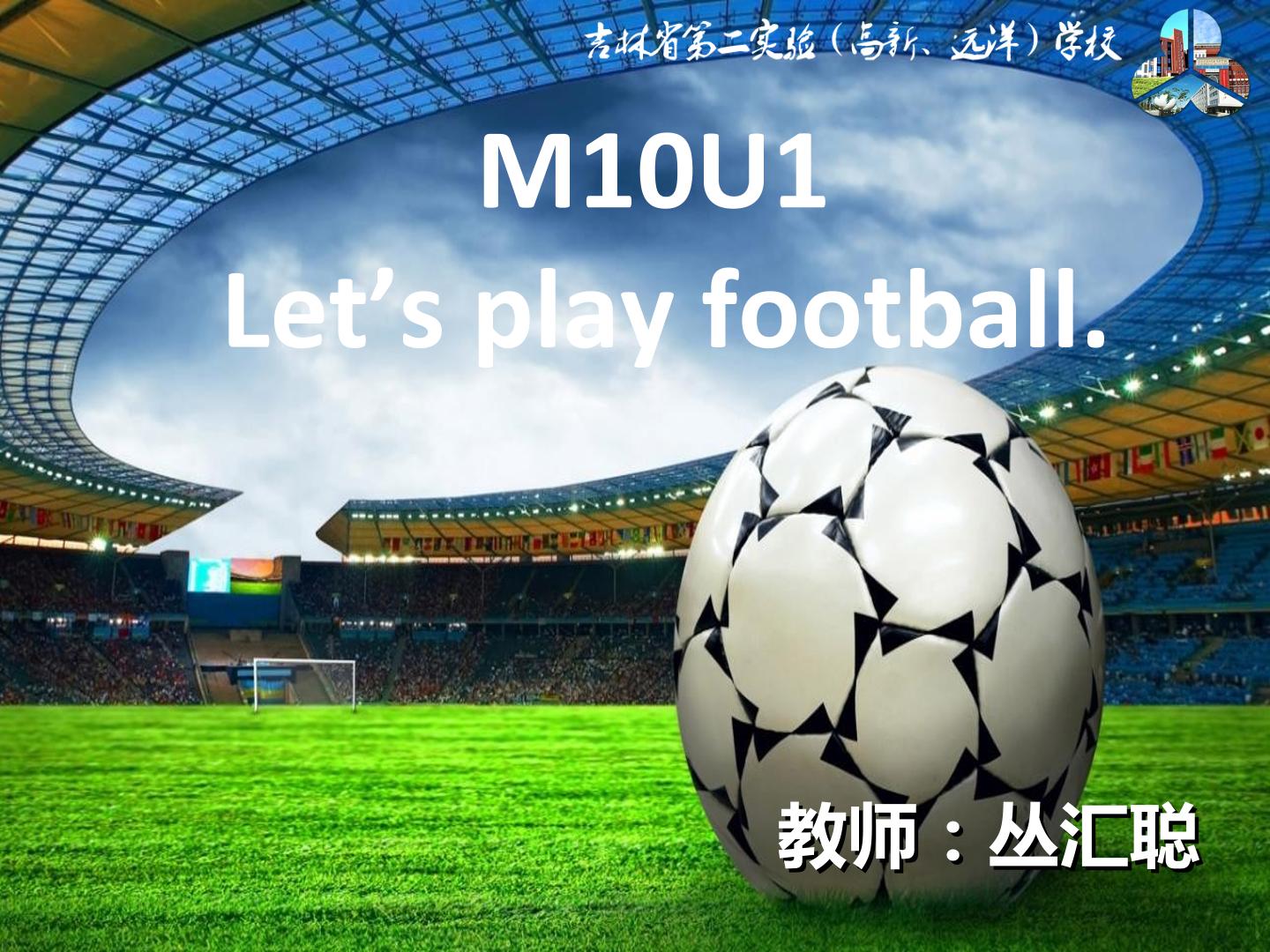 M10U1 Let's play football!