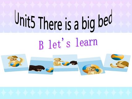 Unit5 There is a big bed Part B