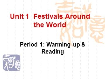 Unit 1 Festivals around the world