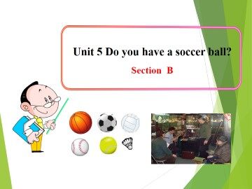 Do you have a soccer ball?_课件3