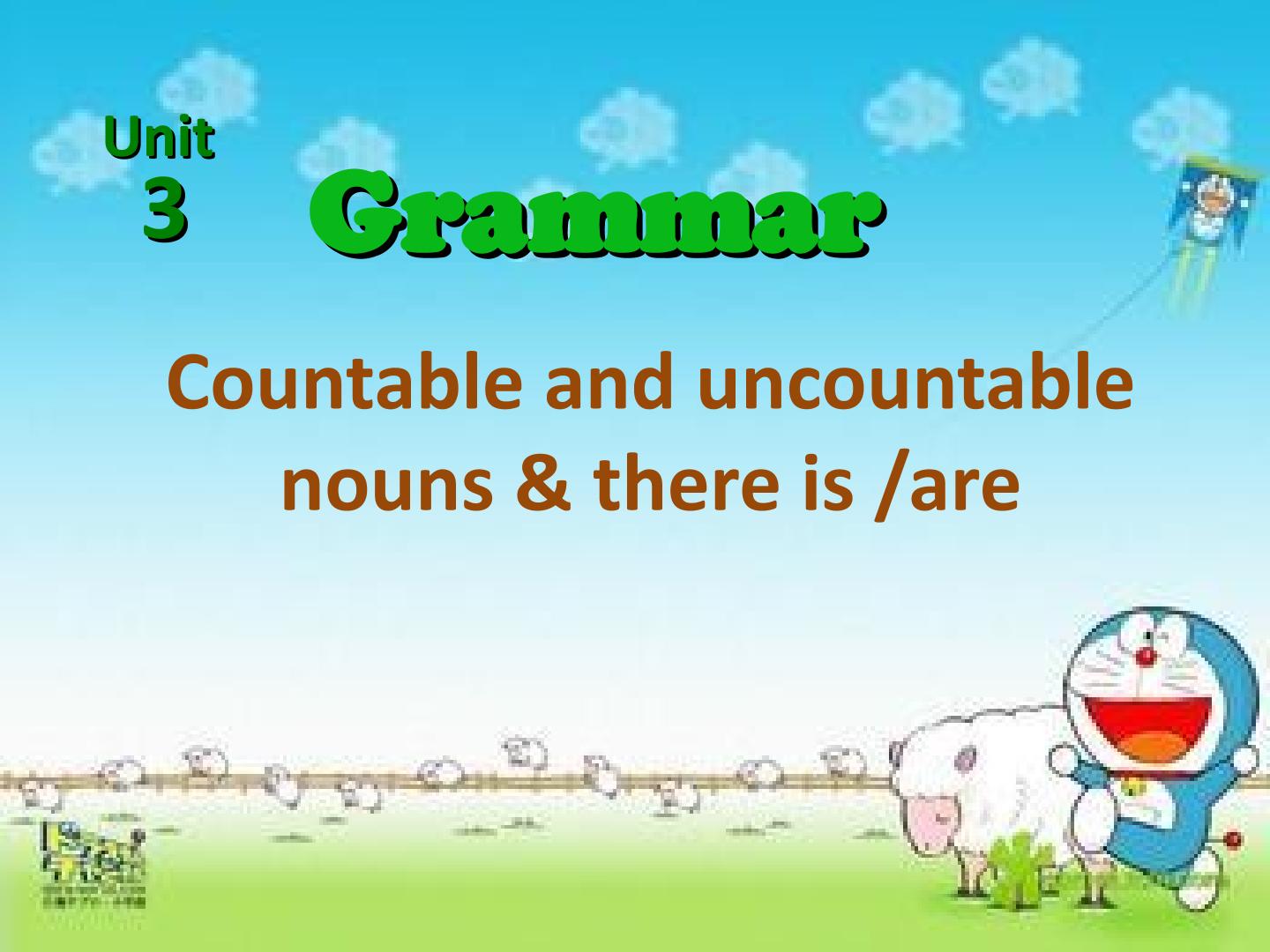 Countable and uncountable nouns & Using there is/are...