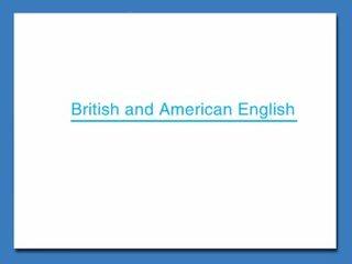 British and American English_课件6