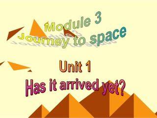 Has it arrived yet?_课件1