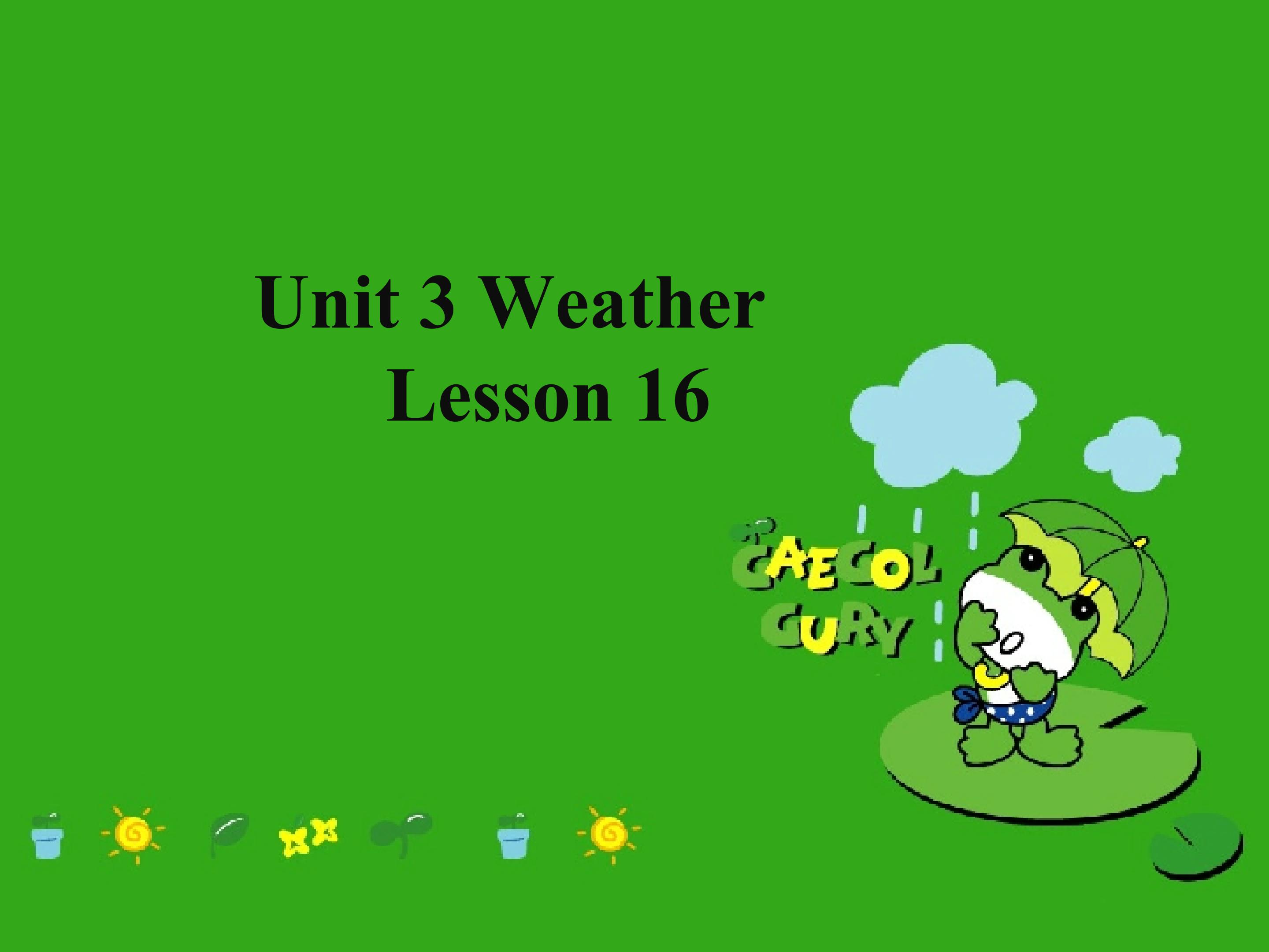 Unit 3 Weather Lesson 16