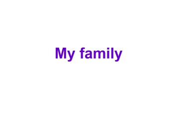 My Family_课件1