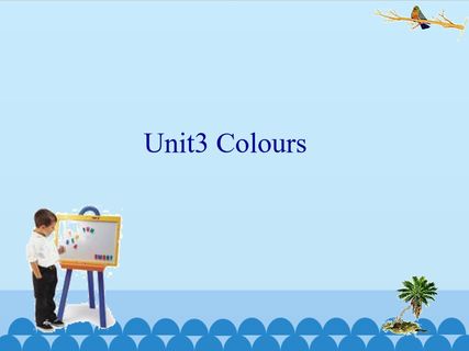 Unit3 Colours_课件1 