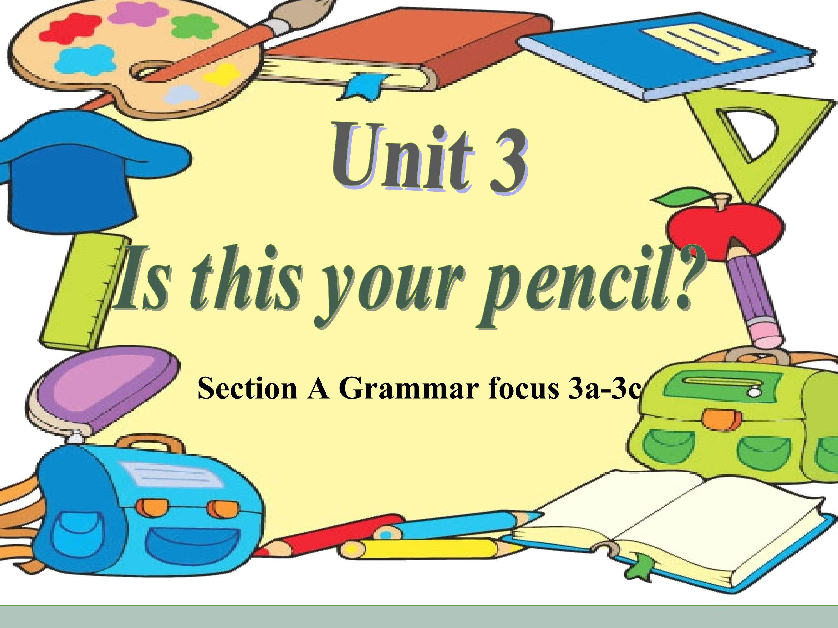 Is this your pencil?