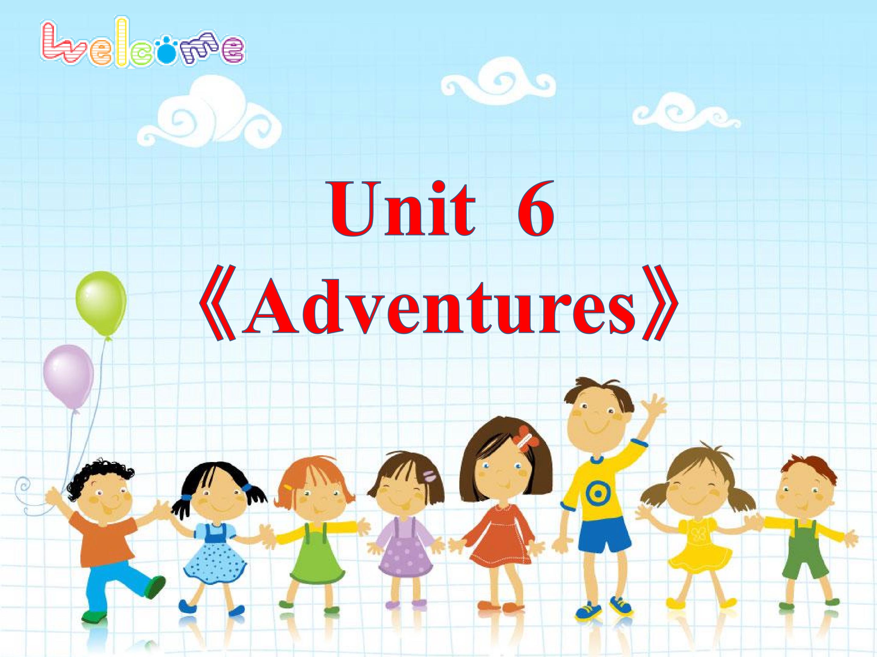 Unit6《Adventures》