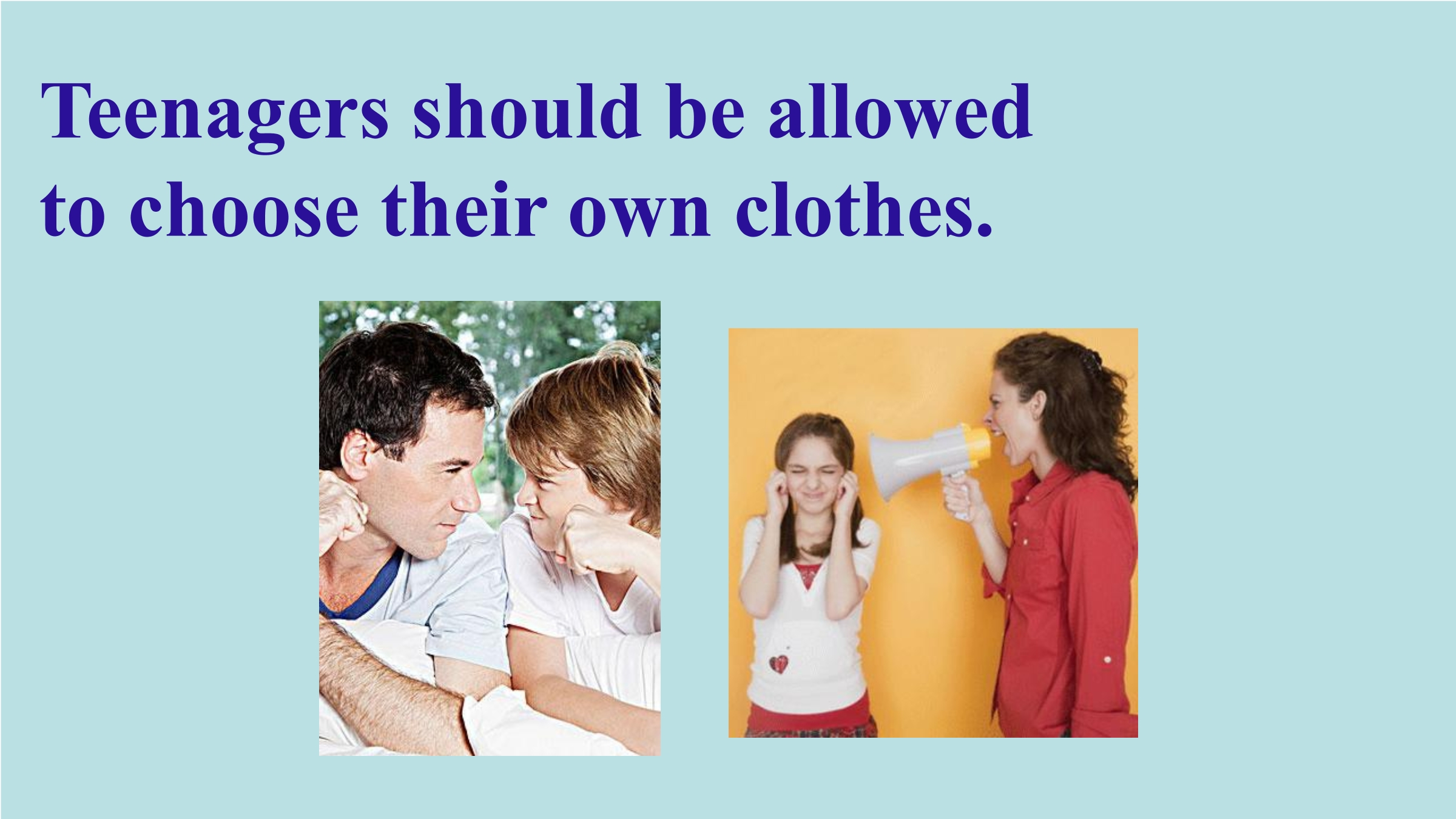 Teenager allow choose their own clothes