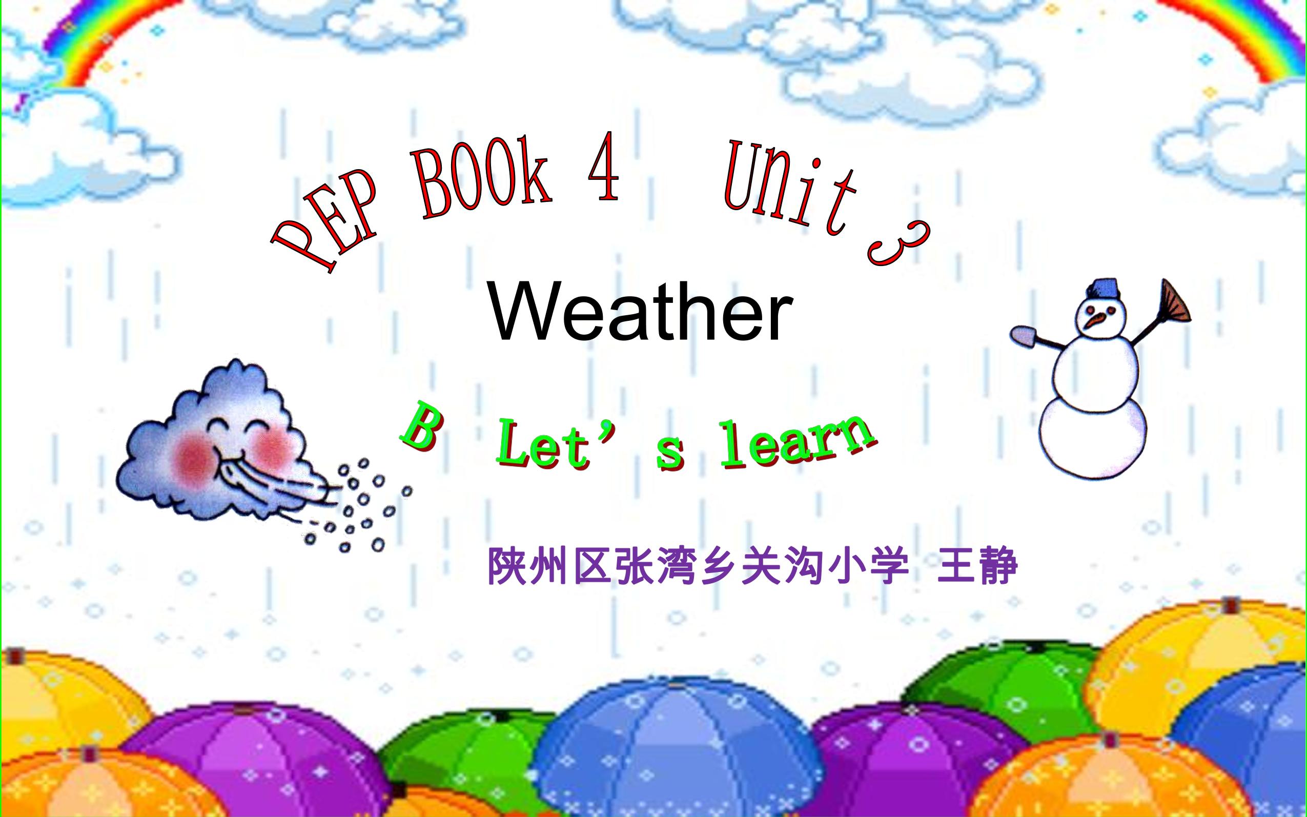 PEP Book 4 Unit 3 Weather B Let's learn