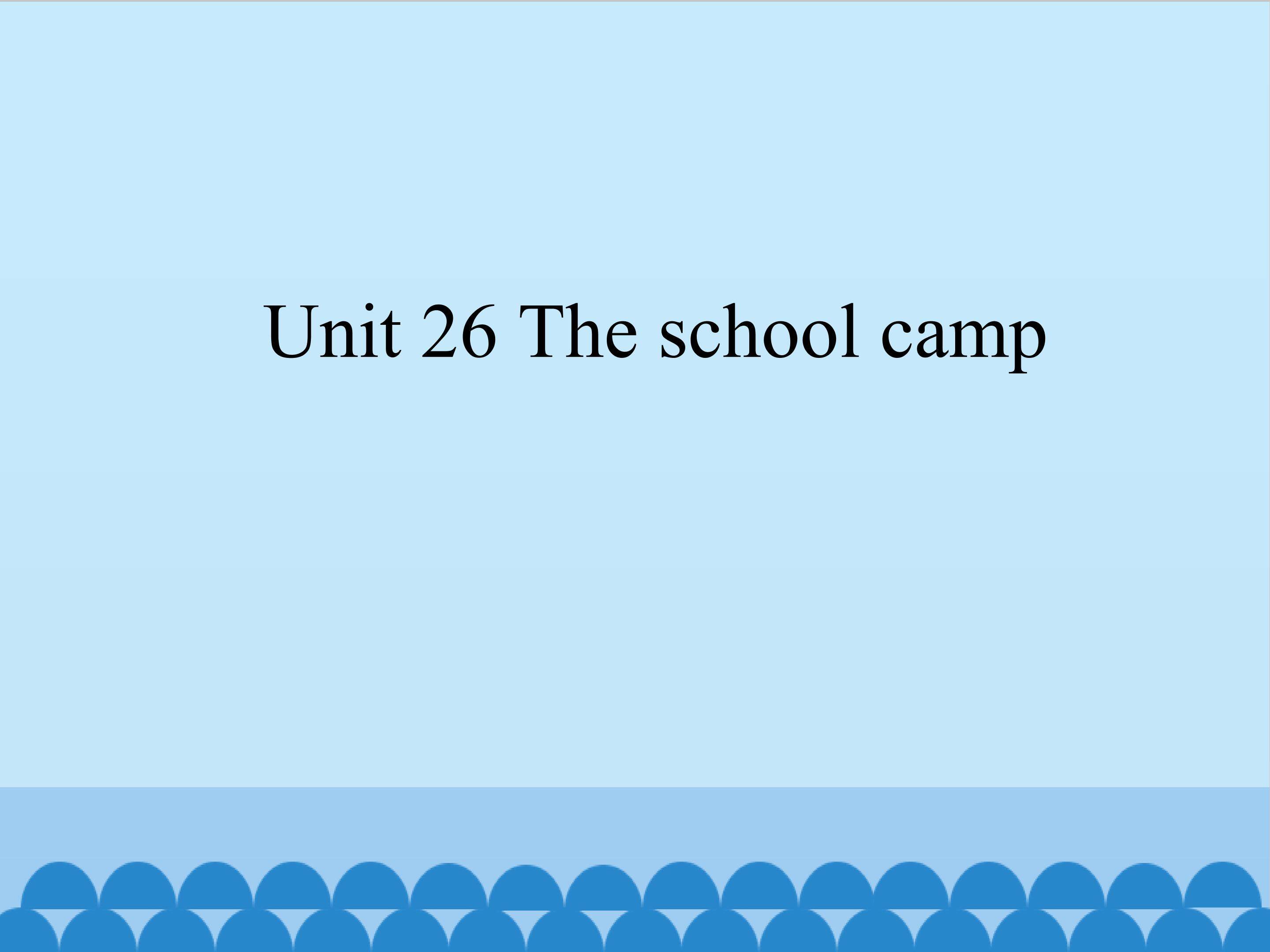 The school camp_课件1