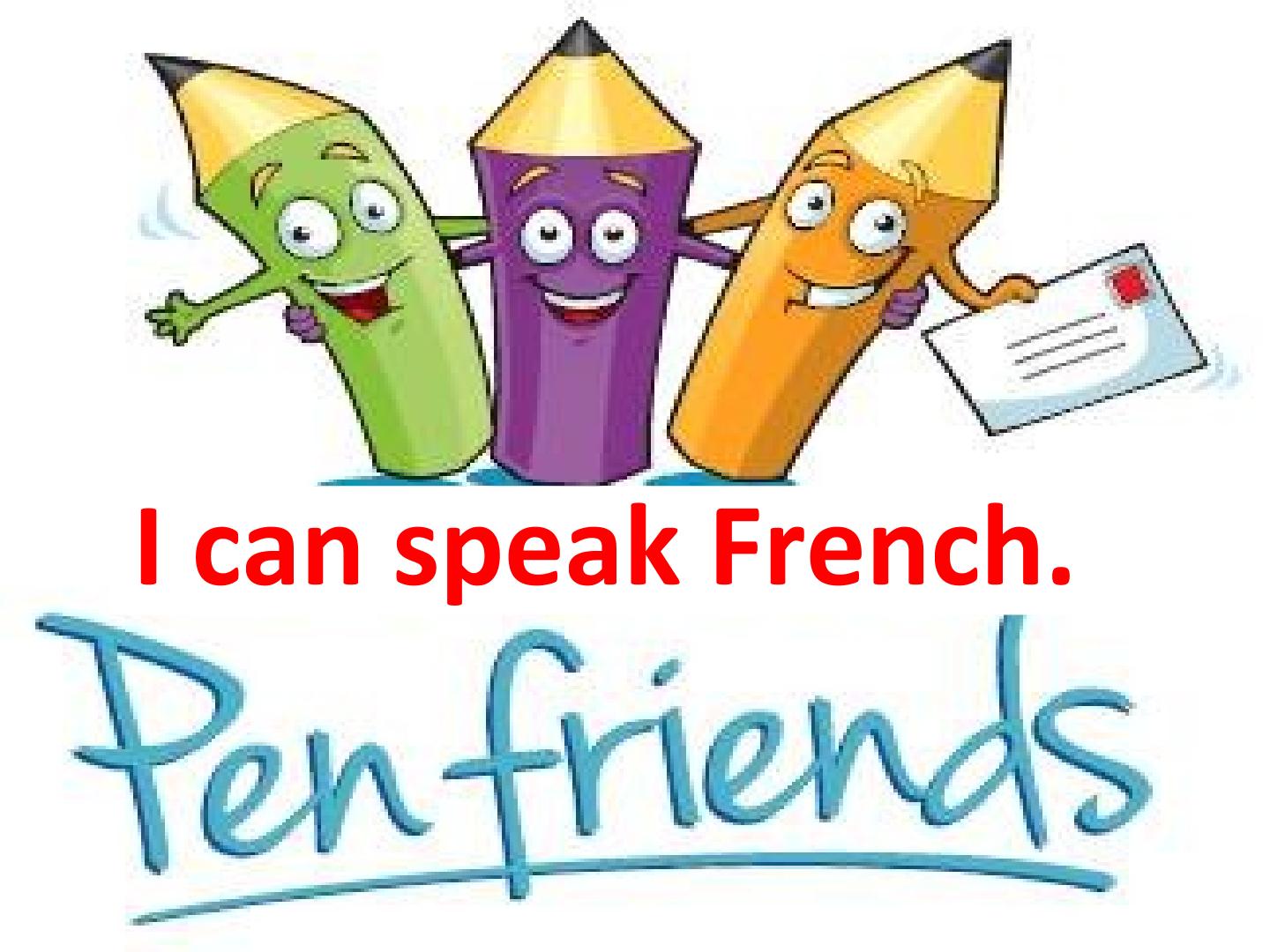 I can speak French._课件1