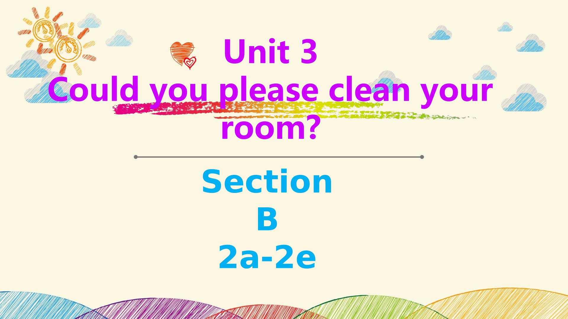 Could you please clean your room?