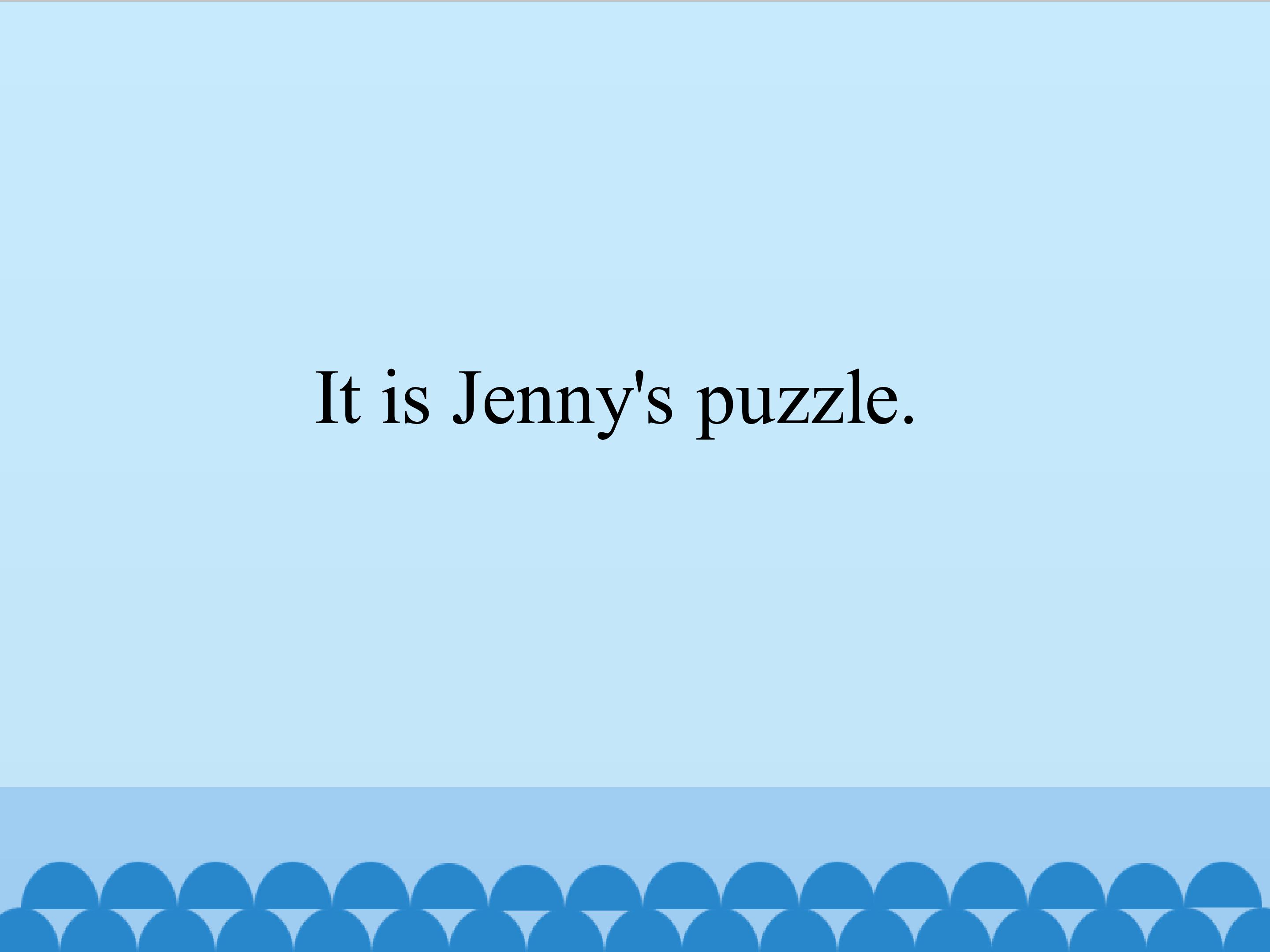 It is Jenny's puzzle_课件1