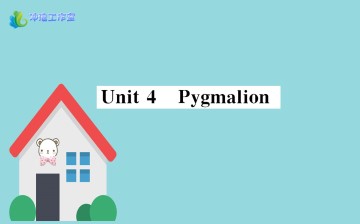 Pygmalion_课件4