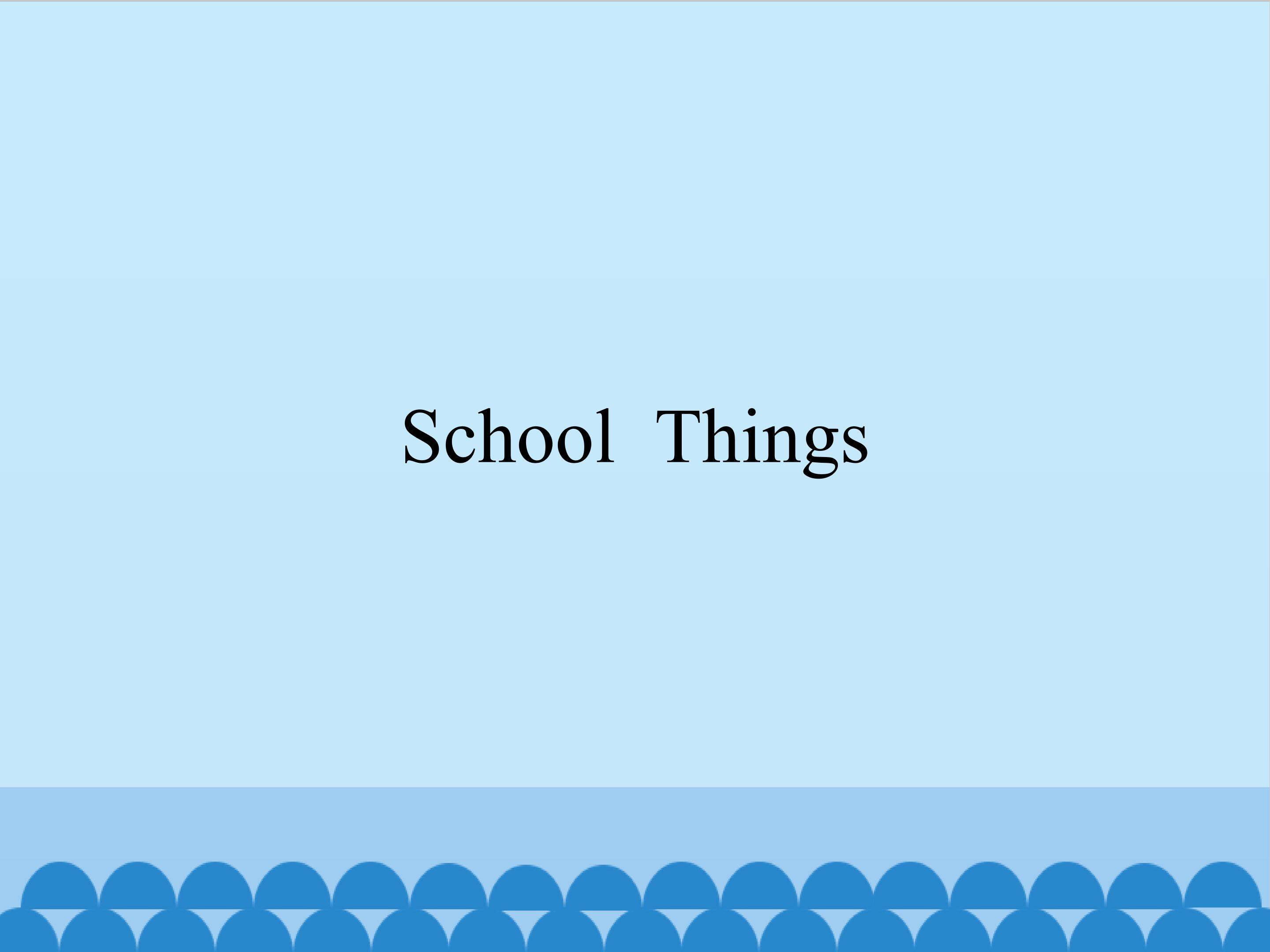 School Things