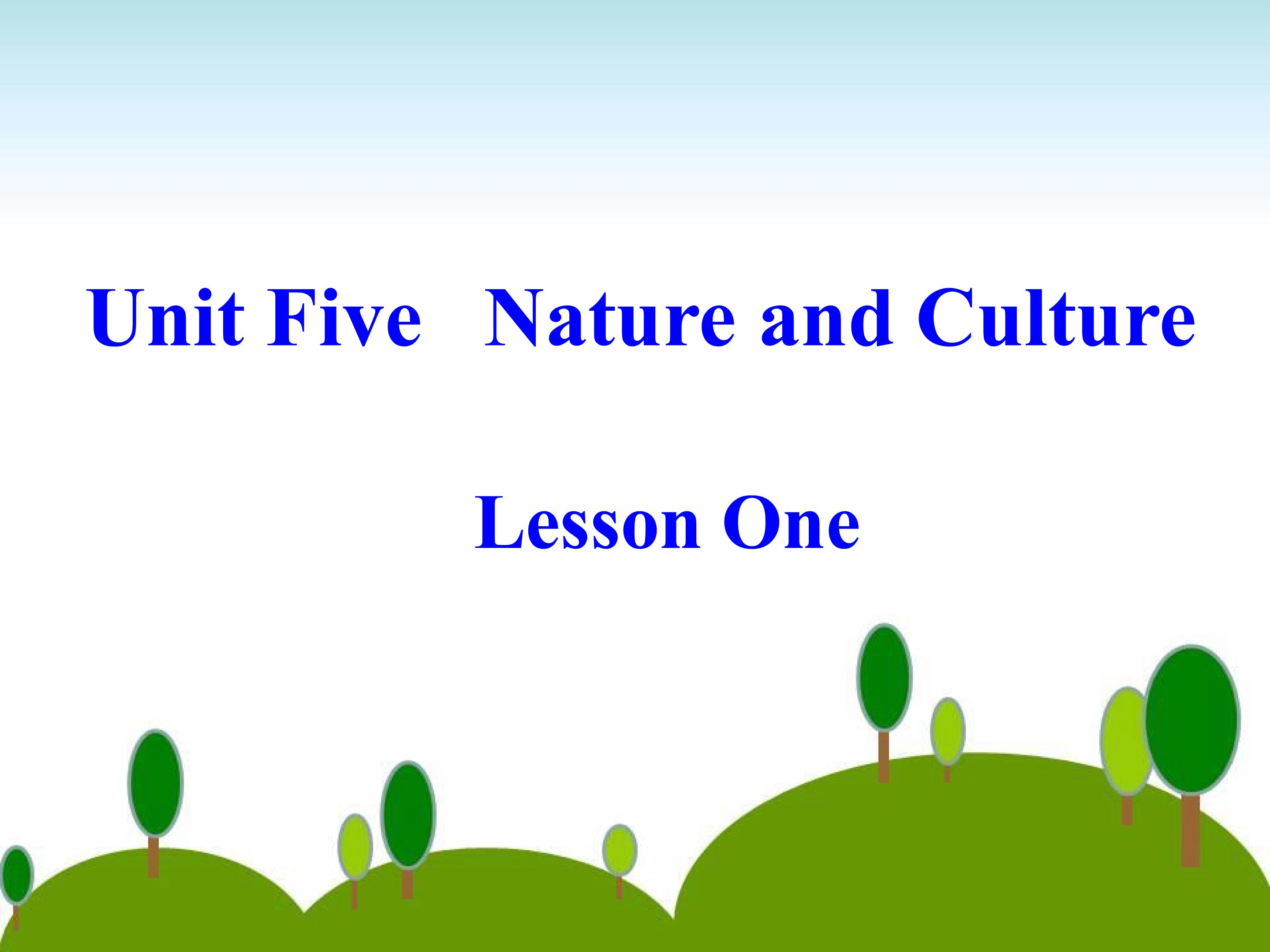 Unit Five Nature and Culture