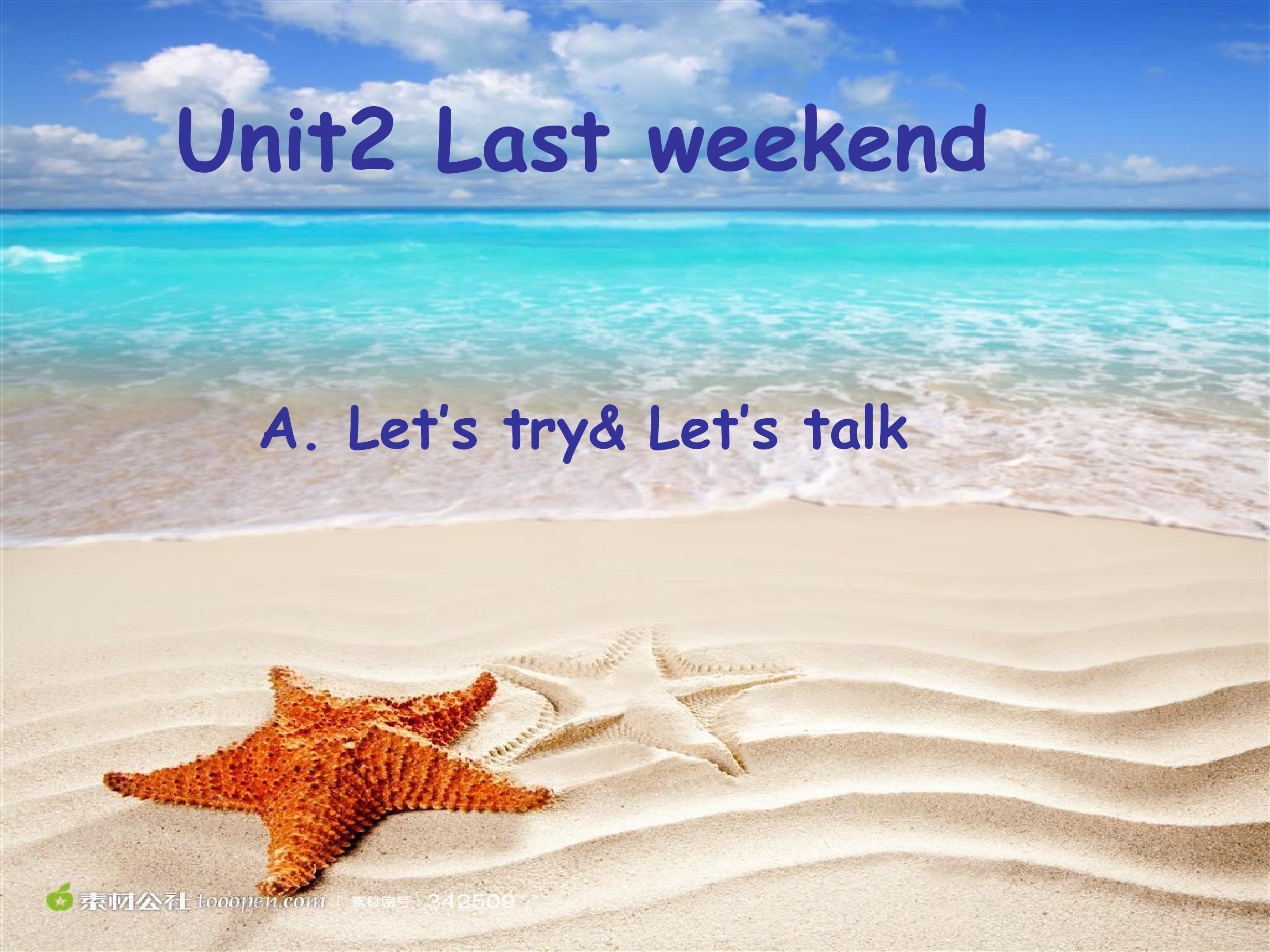 Unit2 Last weekend Let's try&Let'talk