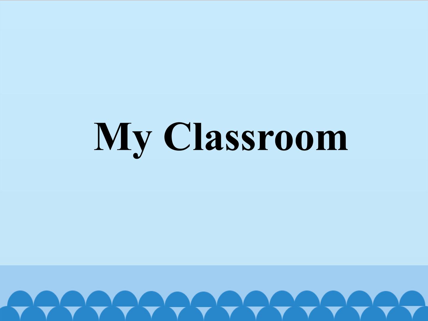 My Classroom