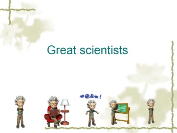 Great Scientists_课件1