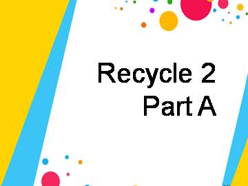 Recycle 2_课件3