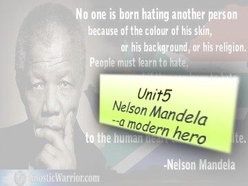 Unit 5 Nelson Mandela - a modern hero