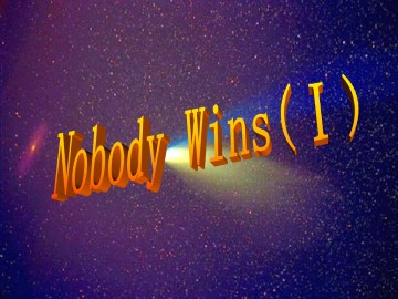 Nobody wins  I_课件1