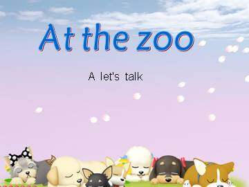 At the zoo_课件2