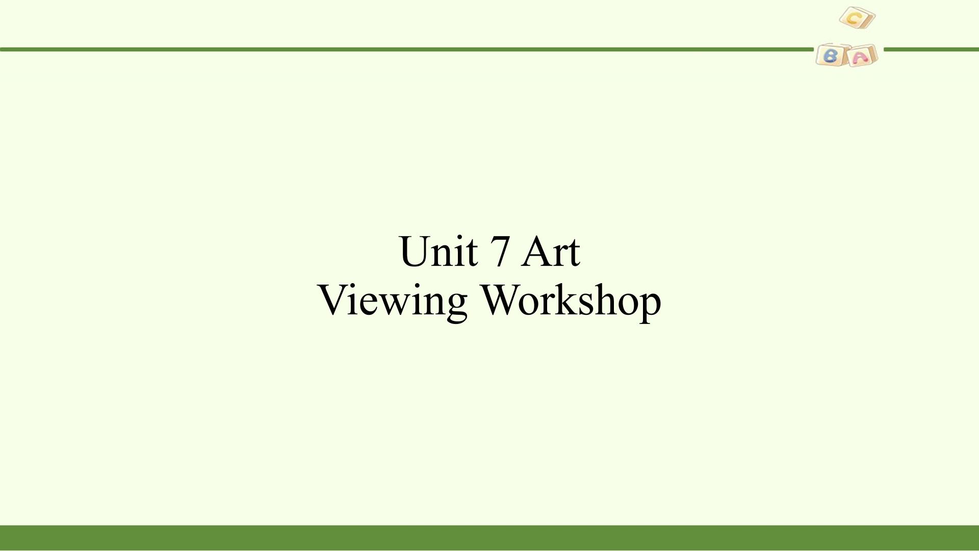 Viewing workshop—Two Famous Paintings
