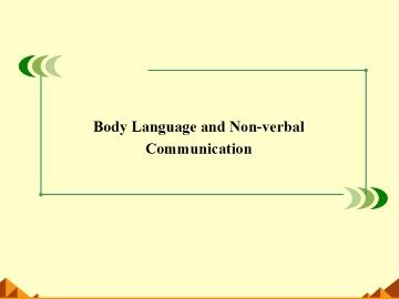 Body Language and Non-verbal Communication_课件9