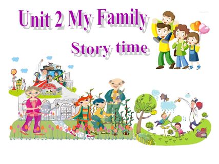 EP 三年级下册 Unit 2 My Family PC Story Time