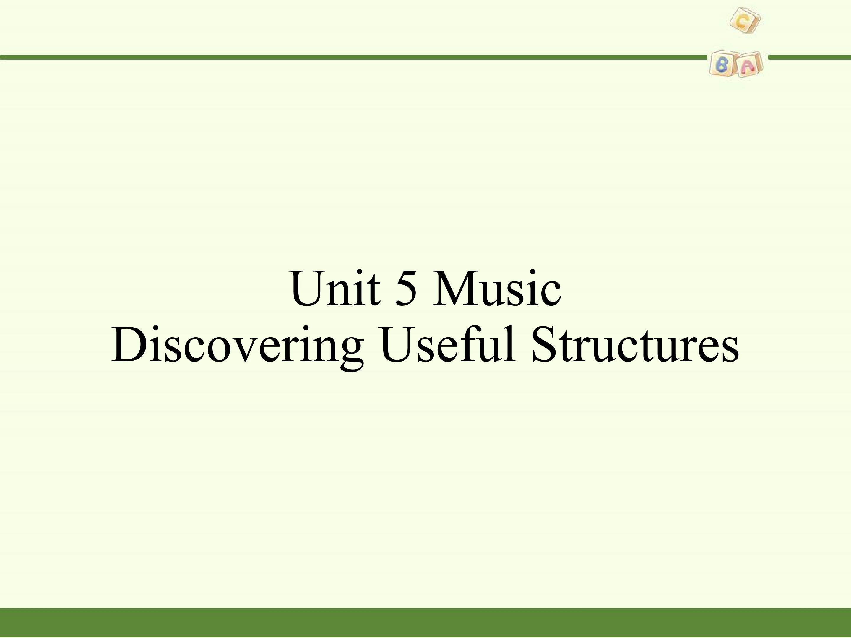 Unit 5 Music-Discovering Useful Structure