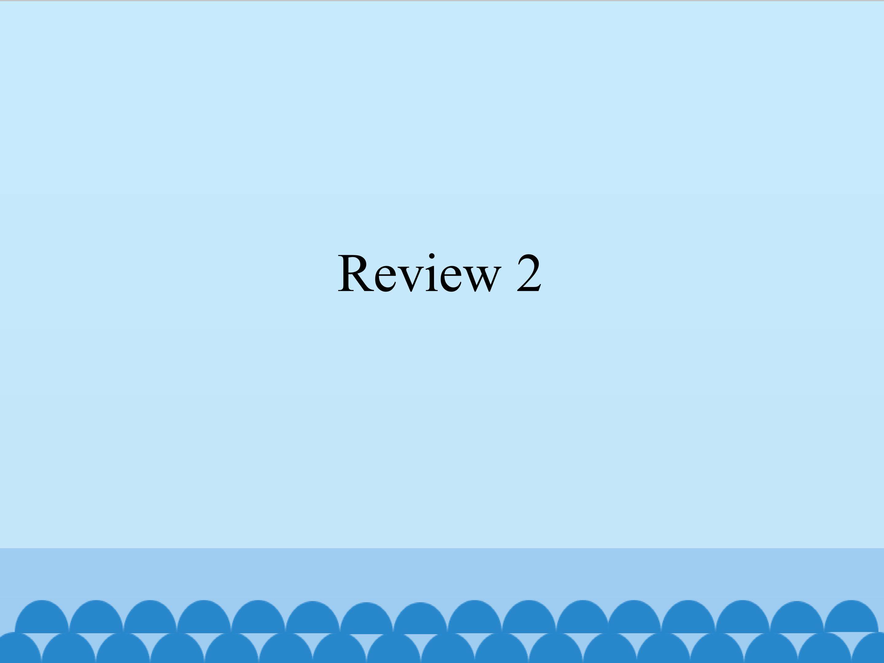 Review 2