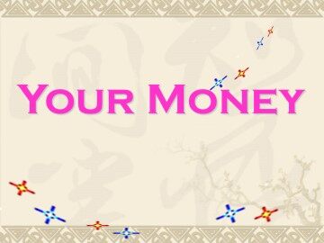 Your Money_课件1