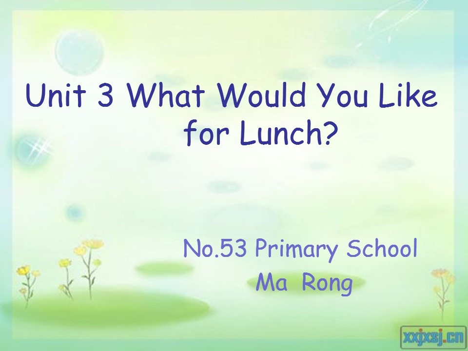 What would you like for lunch?