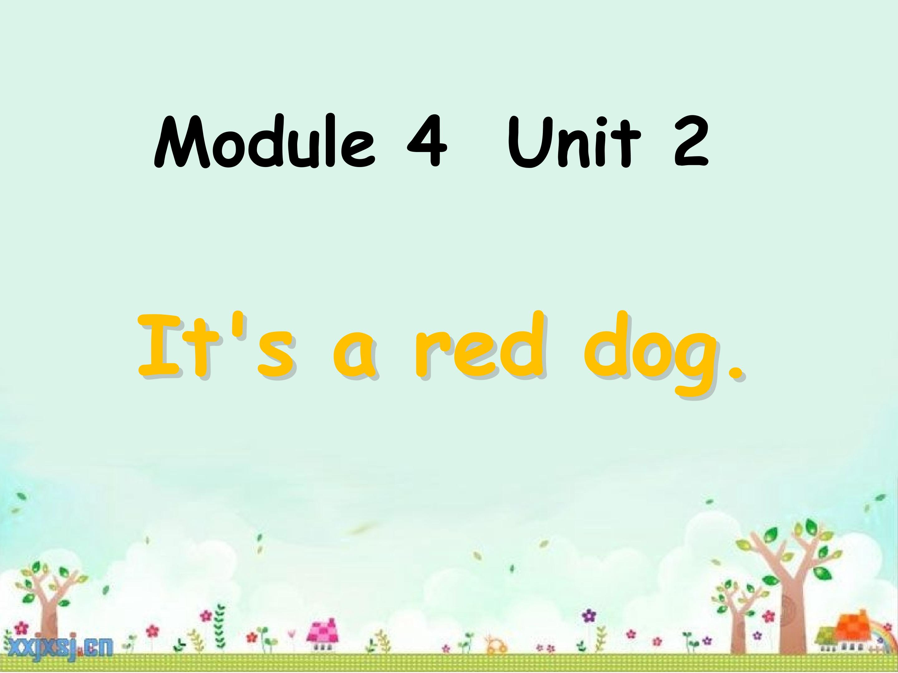 It's a red dog.