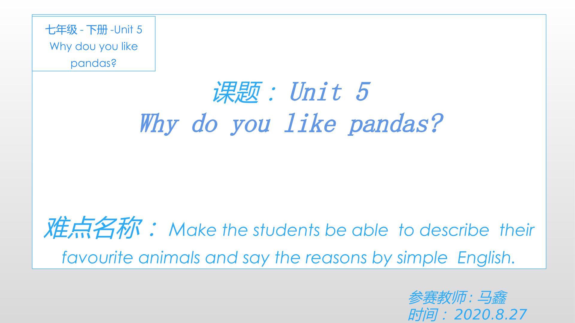 Unit 5 Why do you like pandas?