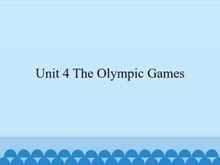 Unit 4 The Olympic Games_课件1