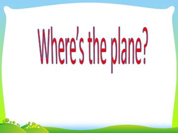 Where's the plane？_课件1