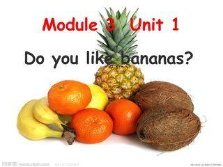 Do you like bananas?