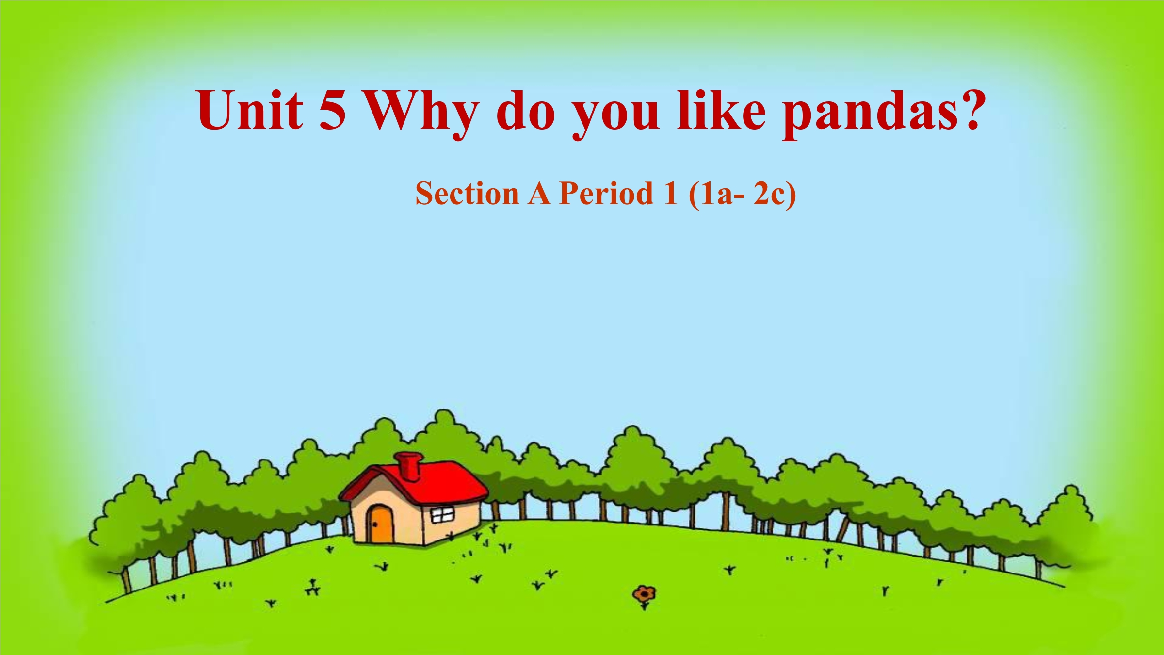 人教版初中英语七年级下册Why do you like pandas