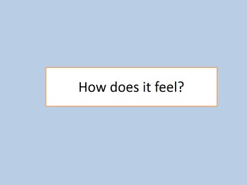 How does it feel ?_课件1