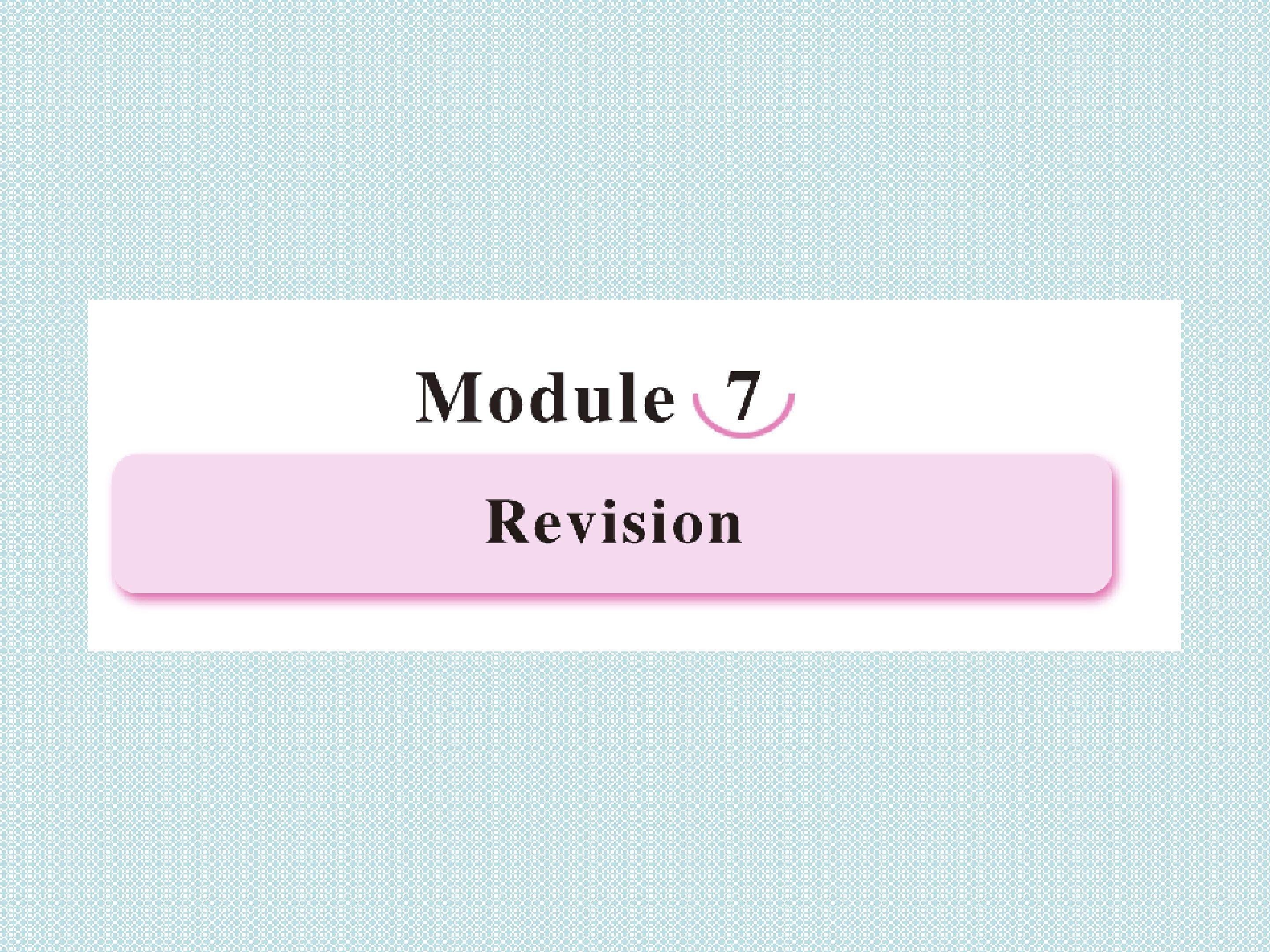 Module 7 Revision_课件1
