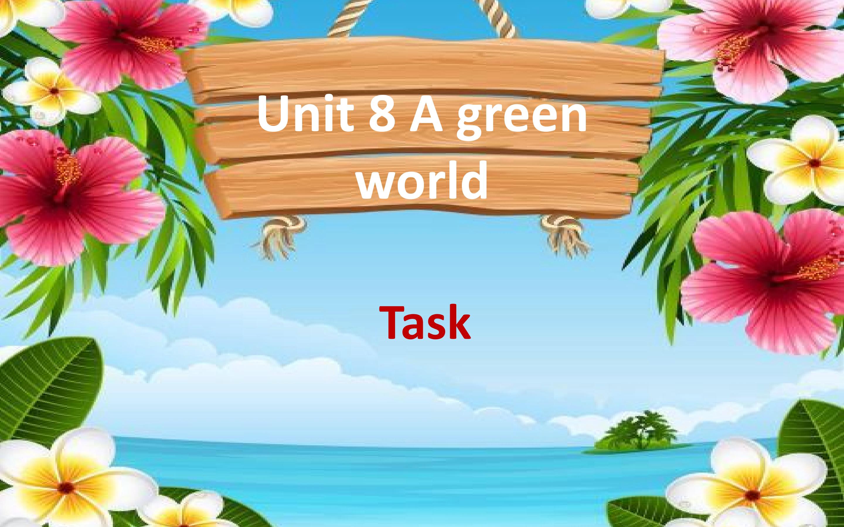 A green world  Task