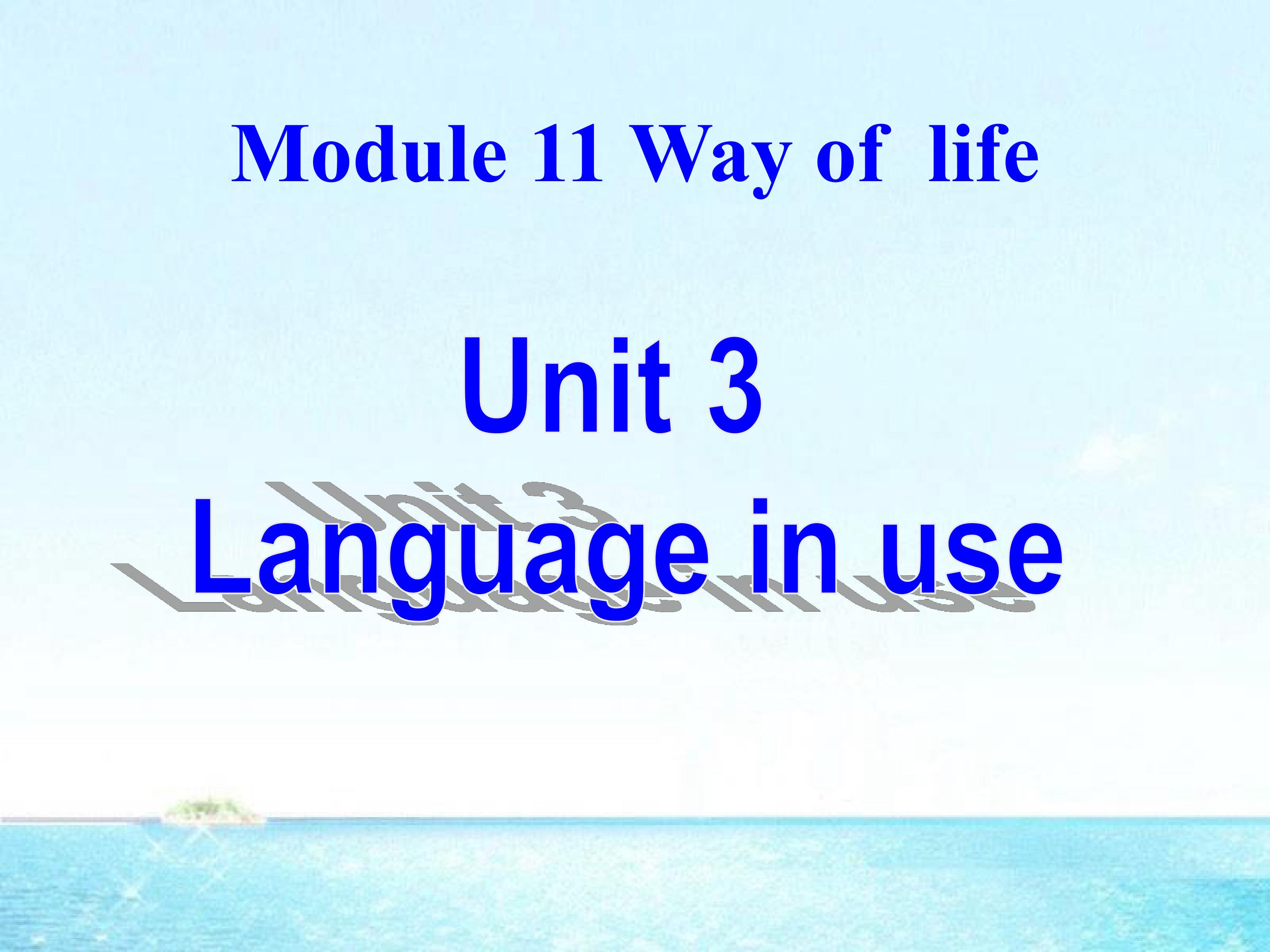 Unit 3 Language in use