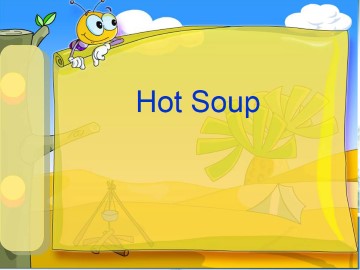 Hot Soup_课件1